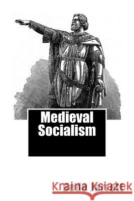 Medieval Socialism Bede Jarrett 9781470001858 Createspace Independent Publishing Platform - książka