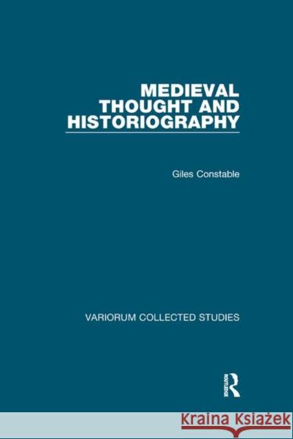 Medieval Thought and Historiography Giles Constable 9780367887162 Routledge - książka