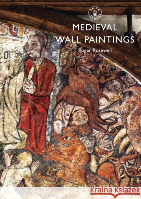 Medieval Wall Paintings Roger Rosewell 9780747812937 Shire Publications - książka