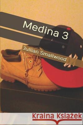 Medina 3 Jullian Smallwood 9781724682482 Createspace Independent Publishing Platform - książka