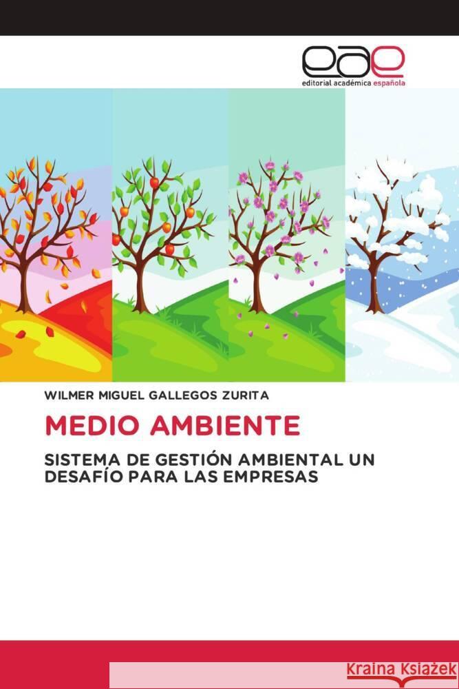 MEDIO AMBIENTE GALLEGOS ZURITA, WILMER MIGUEL 9783841767950 Editorial Académica Española - książka