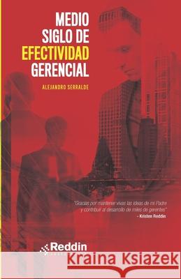 Medio Siglo de Efectividad Gerencial Alejandro Serralde 9781733200769 Amazon Digital Services LLC - KDP Print US - książka