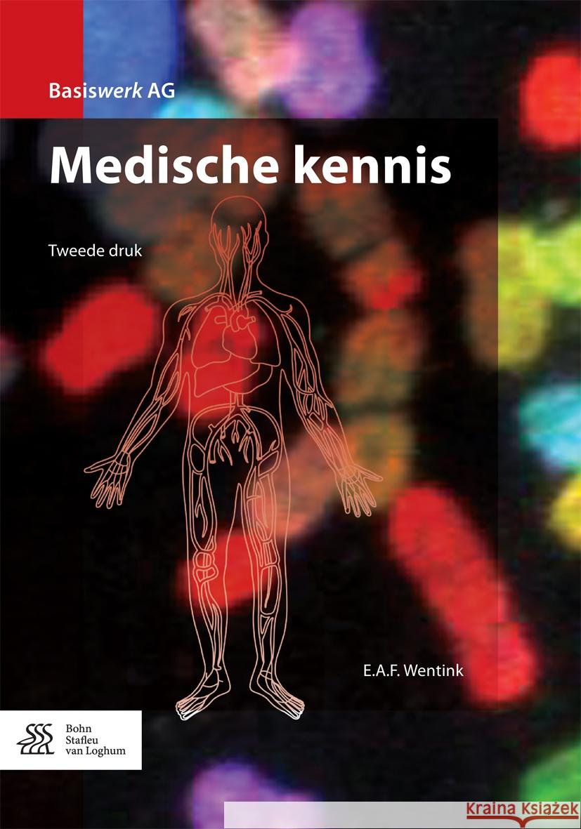 Medische Kennis E. a. F. Wentink 9789036817851 Bohn Stafleu Van Loghum - książka