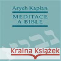 Meditace a Bible Aryeh Kaplan 9788075301147 Malvern - książka