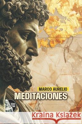 Meditaciones: Estoicismo cl?sico para la vida interior en tiempos de ruido digital Sultana del Lago Editores Luis Peroz Luis Peroz 9789801877011 Sultana del Lago Editores - książka