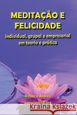 Medita??o E Felicidade Roque Dalton 9786500299618 Clube de Autores - książka