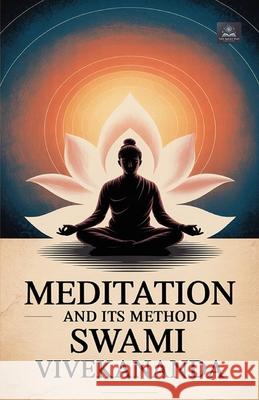 Meditation and Its Method Swami Vivekananda 9788199451230 Milky Way Publications - książka