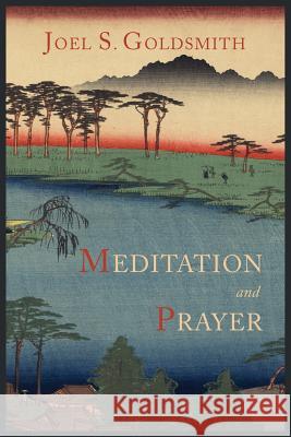 Meditation and Prayer Joel S. Goldsmith 9781614271956 Martino Fine Books - książka