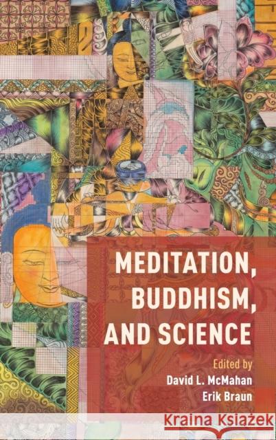 Meditation, Buddhism, and Science David McMahan Erik Braun 9780190495794 Oxford University Press, USA - książka