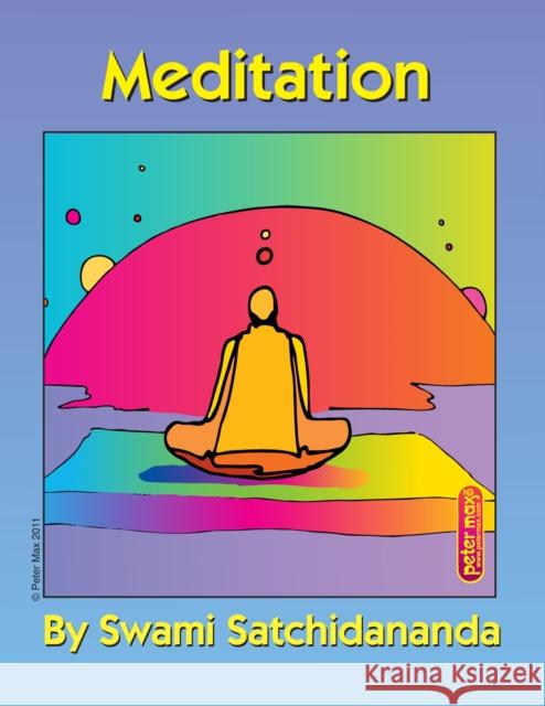 Meditation Excerpts from Talks by Sri Swami Satchidananda Satchidananda, Sri Swami 9780932040077 Integral Yoga Publications - książka