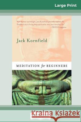 Meditation For Beginners (16pt Large Print Edition) Jack Kornfield 9780369304179 ReadHowYouWant - książka