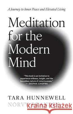 Meditation for the Modern Mind: A Journey to Inner Peace and Elevated Living Tara Hunnewell Norvy Brandin 9789153139300 NB Communication AB - książka