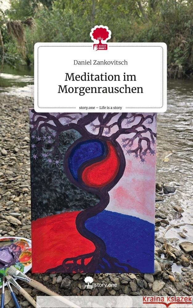 Meditation im Morgenrauschen. Life is a Story - story.one Zankovitsch, Daniel 9783711552860 story.one publishing - książka