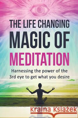Meditation: The Life Changing Magic Of Meditation Phillips, B. P. 9781535379724 Createspace Independent Publishing Platform - książka