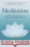 Meditation: The Simple and Practical Way to Begin and Deepen Meditation Patrick Harbula 9781472144386 Little, Brown Book Group