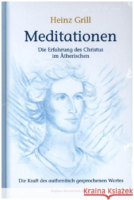 Meditationen Grill, Heinz 9783948803070 Stephan Wunderlich Verlag - książka