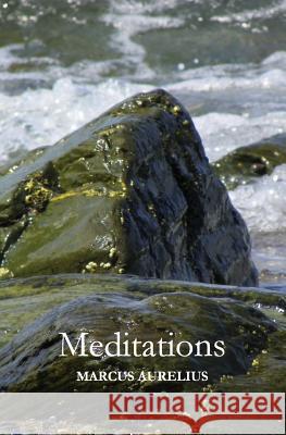 Meditations Marcus Aurelius 9781477691922 Createspace - książka