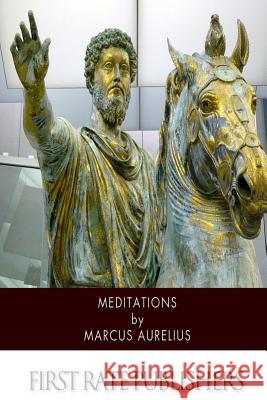 Meditations Marcus Aurelius 9781502966582 Createspace - książka