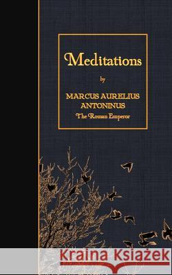 Meditations Marcus Aurelius Antoninus Meric Casaubon 9781508435440 Createspace - książka