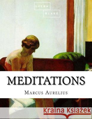 Meditations Marcus Aurelius 9781548296643 Createspace Independent Publishing Platform - książka