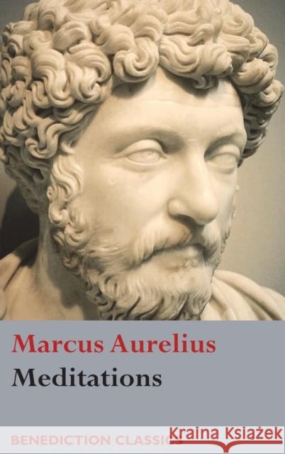 Meditations Marcus Aurelius 9781781398395 Benediction Classics - książka