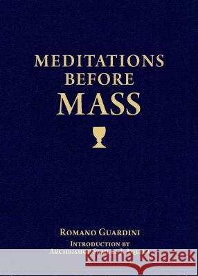 Meditations Before Mass Romano Guardini 9781622821662 Sophia Institute Press - książka