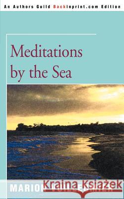 Meditations by the Sea Marion Vuilleumier 9780595003686 Backinprint.com - książka