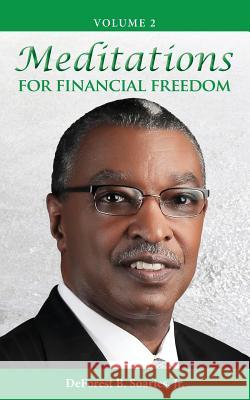 Meditations for Financial Freedom Vol 2 DeForest B. Soarie 9780997243628 Corporate Community Connections, Inc. - książka