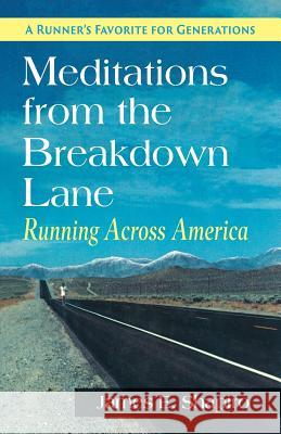 Meditations from the Breakdown Lane: Running Across America James E. Shapiro 9781635618525 Echo Point Books & Media - książka