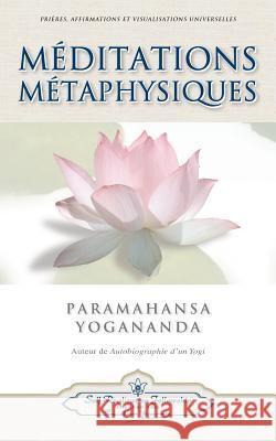 Meditations Metaphysiques Paramahansa Yogananda 9780876122693 Self-Realization Fellowship Publishers - książka