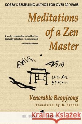 Meditations of a Zen Master: English-Korean Parallel Text Edition D. Bannon Venerable Beopjeong 9781300327400 Lulu.com - książka