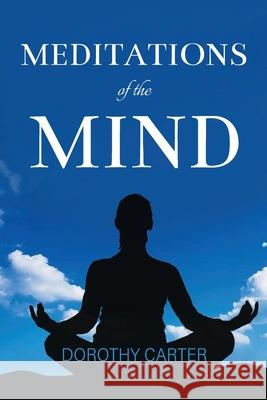 MEDITATIONS of the MIND Dorothy Carter 9781954341876 Writers Branding LLC - książka