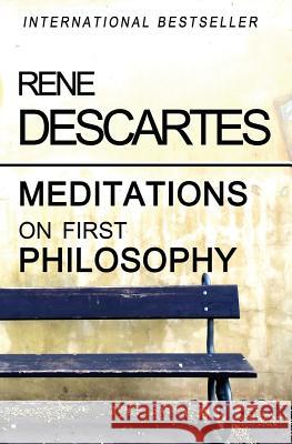 Meditations on First Philosophy Rene Descartes 9781453611920 Createspace - książka