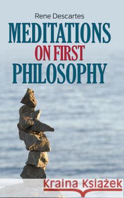 Meditations on First Philosophy Rene Descartes 9781613827161 Simon & Brown - książka