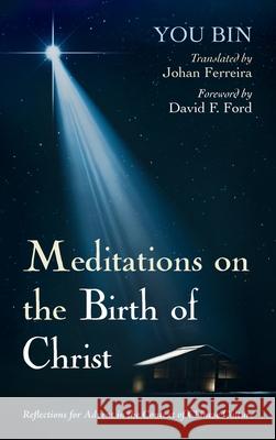 Meditations on the Birth of Christ You Bin Johan Ferreira David F. Ford 9781725298569 Resource Publications (CA) - książka