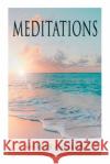 Meditations: Philosophical Contemplations of a Roman Emperor Marcus Aurelius, George Long 9788027305636 E-Artnow