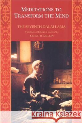 Meditations to Transform The Mind The 7th Dalai Lama 9781559391252 Snow Lion Publications - książka