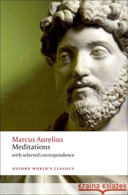 Meditations: With Selected Correspondence Marcus Aurelius 9780199573202 Oxford University Press - książka