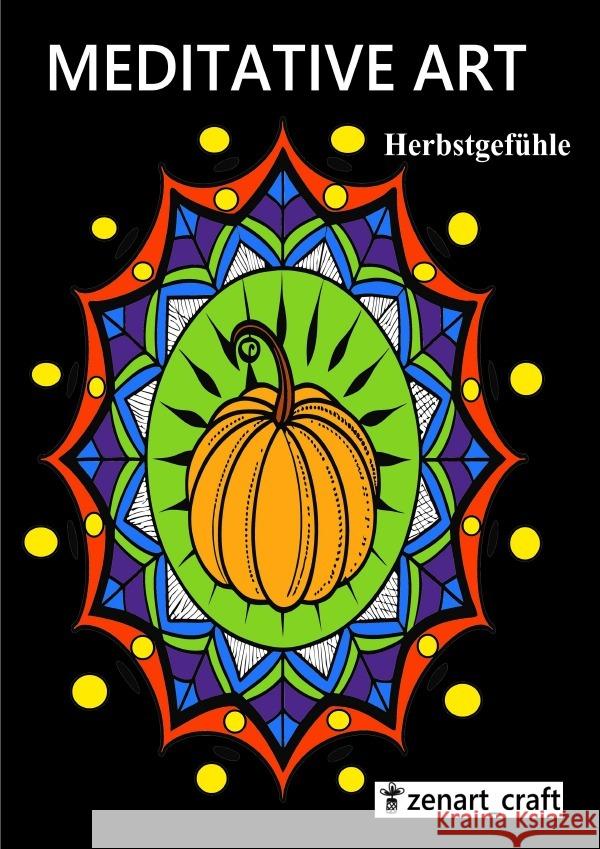 Meditative Art - Herbst Gefühle Stolpe, Caro 9783565042036 epubli - książka