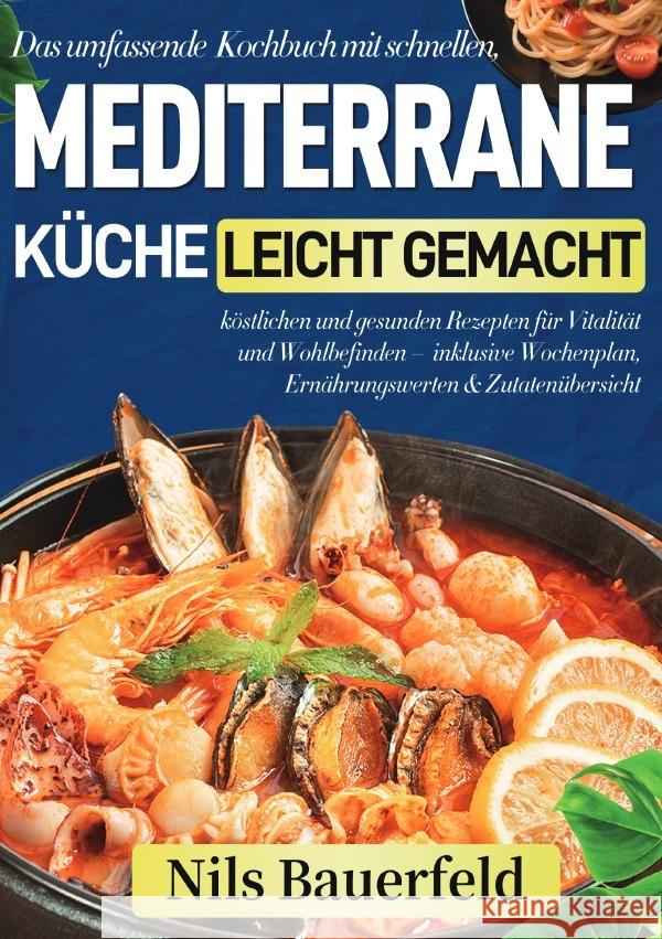 Mediterrane Küche leicht gemacht Bauerfeld, Nils 9783565106882 epubli - książka