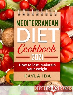 Mediterranean diet cook book Ida Kayla Ida 9798723724648 Independently published - książka