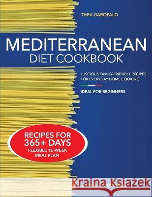 Mediterranean Diet Cookbook Thea Garofalo 9781914370786 Foodix Press - książka