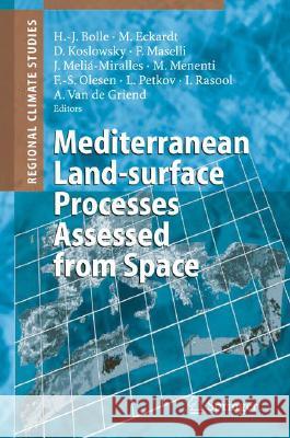 Mediterranean Land-Surface Processes Assessed from Space Bolle, Hans-Jürgen 9783540401513 Springer - książka