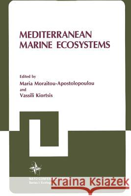 Mediterranean Marine Ecosystems Maria Moraitou-Apostolopoulou 9781489922502 Springer - książka