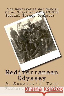 Mediterranean Odyssey: A Squaddy's Tale Willard Bond Richard J. Holme 9781533447371 Createspace Independent Publishing Platform - książka