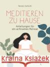 Meditieren zu Hause - Anleitungen für ein achtsames Retreat - Seifarth, Renate 9783809447214 Bassermann