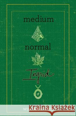 Medium Normal Ingrid William S. Tate 9781732391567 Little Star - książka