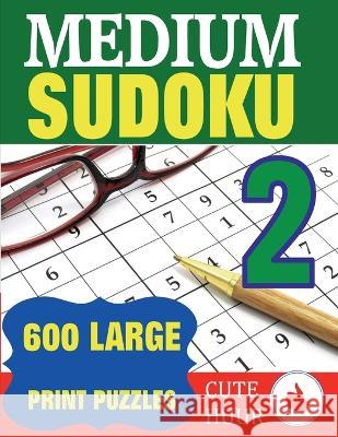 Medium Sudoku 2: 600 Large Print Medium Level Sudoku Puzzles with 6 puzzles per page in a big 8.5 x 11 inch book Huur 9789527278505 Paul MC Namara - książka
