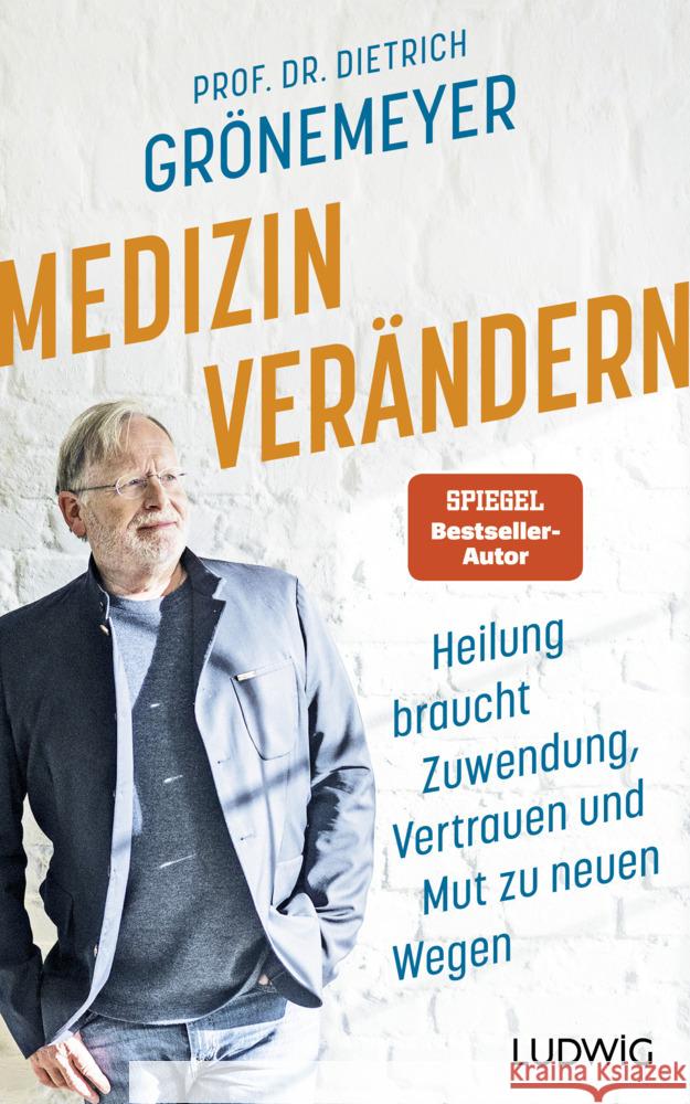 Medizin verändern Grönemeyer, Dietrich 9783453281561 Ludwig, München - książka