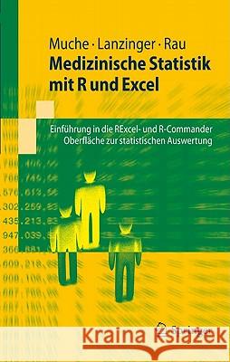 Medizinische Statistik mit R und Excel: Einführung in die RExcel- und R-Commander-Oberflächen zur statistischen Auswertung Rainer Muche, Stefanie Lanzinger, Michael Rau 9783642194832 Springer-Verlag Berlin and Heidelberg GmbH &  - książka